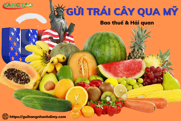 Read more about the article GỬI TRÁI CÂY QUA MỸ – AN TOÀN – CHỈ 3 NGÀY NHẬN HÀNG