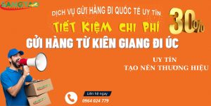 Gửi hàng từ Kiên Giang đi Úc